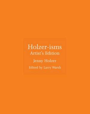 Holzer–isms – Artist′s Edition de Jenny Holzer