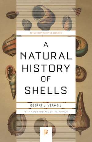 A Natural History of Shells de Geerat Vermeij