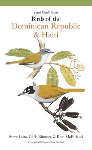 Field Guide to the Birds of the Dominican Republic and Haiti de Steven Latta