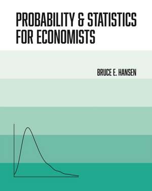 Probability and Statistics for Economists de Bruce Hansen