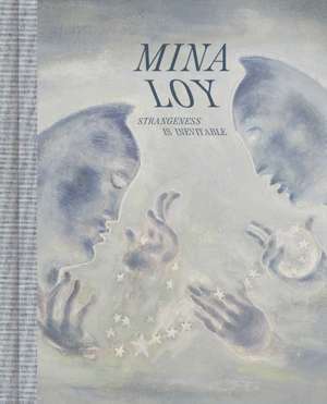 Mina Loy – Strangeness Is Inevitable de Jennifer R. Gross