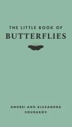 The Little Book of Butterflies de Andrei Sourakov