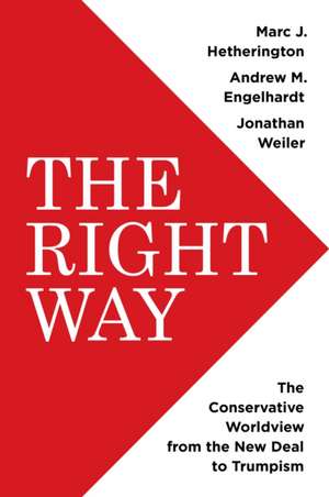 The Right Way de Marc J Hetherington