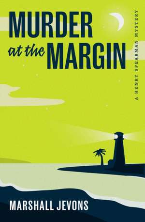 Murder at the Margin de Marshall Jevons