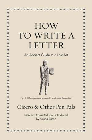How to Write a Letter de Marcus Tullius Cicero