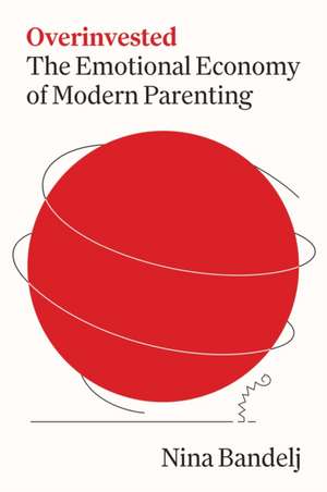 Overinvested de Nina Bandelj