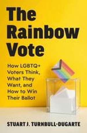 The Rainbow Vote de Stuart J. Turnbull-Dugarte