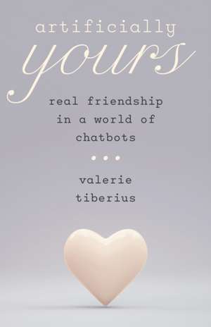 Artificially Yours de Valerie Tiberius