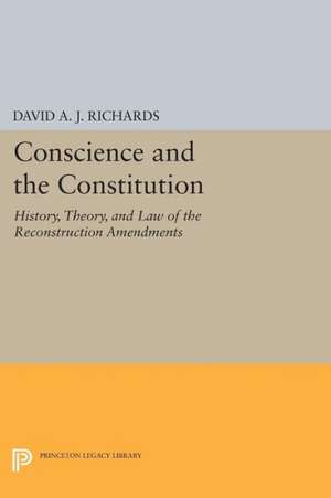 Conscience and the Constitution de David A. J. Richards