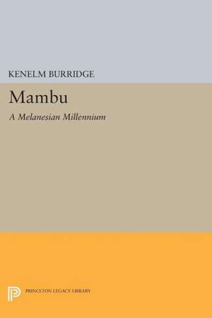 Mambu – A Melanesian Millennium de K Burridge