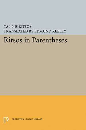 Ritsos in Parentheses de Yannis Ritsos