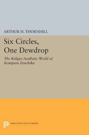 Six Circles, One Dewdrop de Arthur H. Thornhill