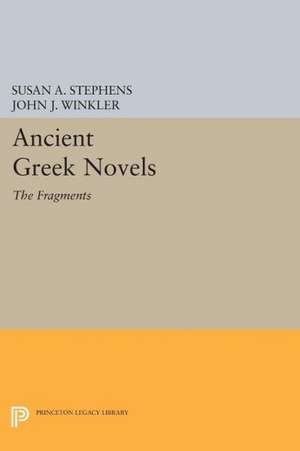 Ancient Greek Novels – The Fragments: Introduction, Text, Translation, and Commentary de Susan A. Stephens