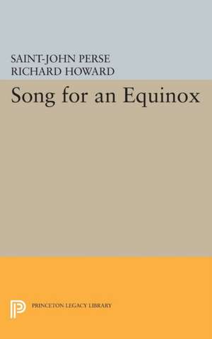 Song for an Equinox de Saint–john Perse