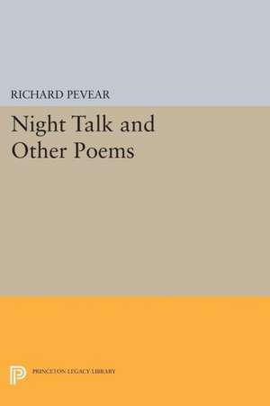 Night Talk and Other Poems de Richard Pevear