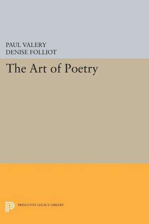 The Art of Poetry de Paul Valéry