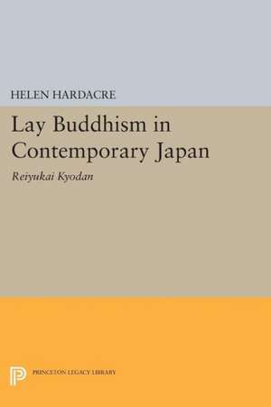 Lay Buddhism in Contemporary Japan – Reiyukai Kyodan de Helen Hardacre