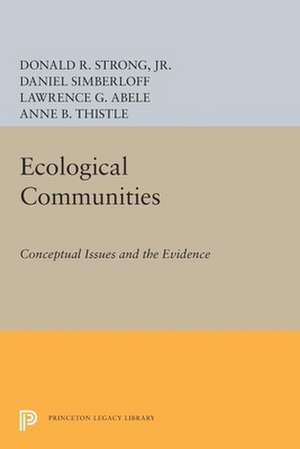 Ecological Communities – Conceptual Issues and the Evidence de Donald R. Strong