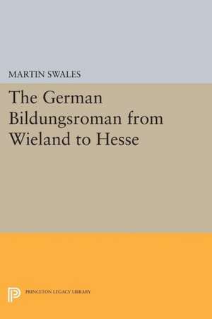 The German Bildungsroman from Wieland to Hesse de Martin Swales