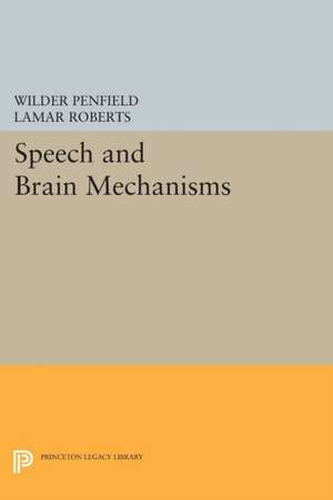 Speech and Brain Mechanisms de Wilder Penfield