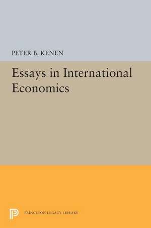 Essays in International Economics de Peter B. Kenen