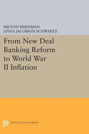 From New Deal Banking Reform to World War II Inflation de Milton Friedman