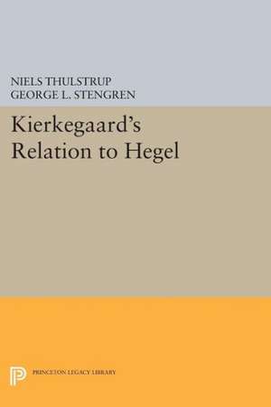 Kierkegaard`s Relation to Hegel de Niels Thulstrup