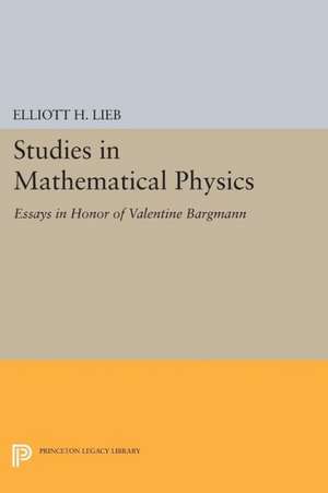 Studies in Mathematical Physics – Essays in Honor of Valentine Bargmann de Elliott H. Lieb