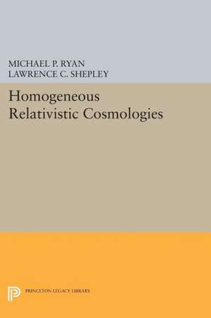 Homogeneous Relativistic Cosmologies de Michael P. Ryan