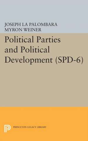 Political Parties and Political Development. (SPD–6) de Joseph La Palombara