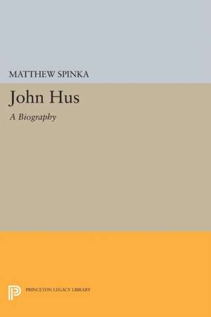 John Hus – A Biography de Matthew Spinka