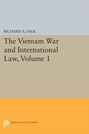 The Vietnam War and International Law, Volume 1 de Richard A. Falk