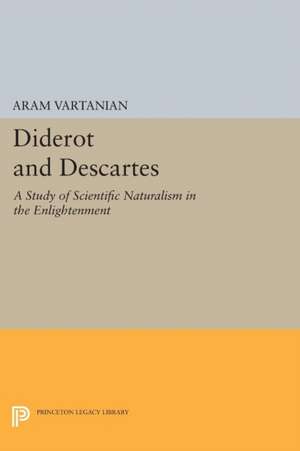 Diderot and Descartes de Aram Vartanian