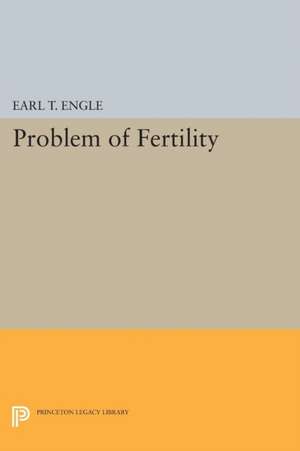 Problem of Fertility de Earl T. Engle