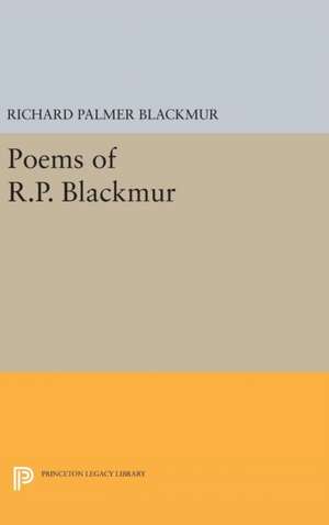 Poems of R.P. Blackmur de Richard Palmer Blackmur