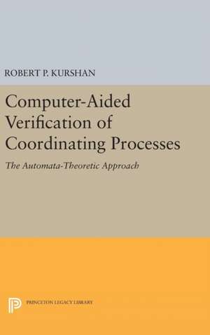 Computer-Aided Verification of Coordinating Processes de Robert P. Kurshan