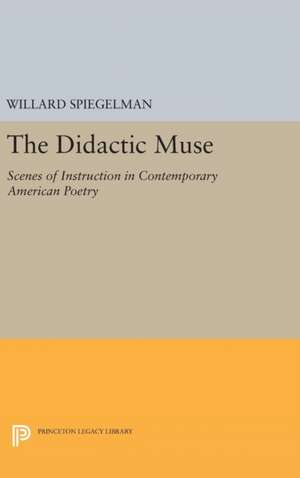 The Didactic Muse de Willard Spiegelman