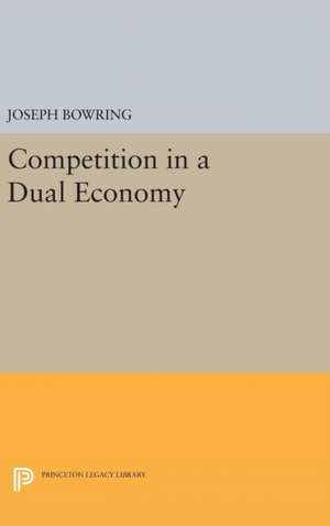 Competition in a Dual Economy de Joseph Bowring