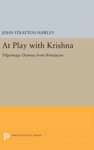 At Play with Krishna de John Stratton Hawley