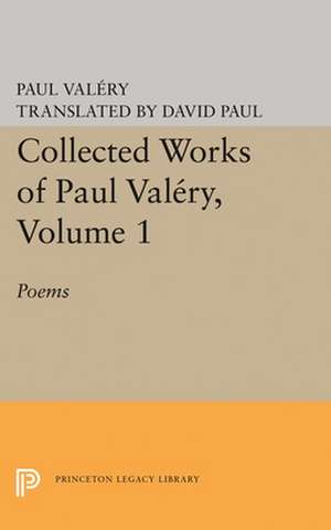 Collected Works of Paul Valery, Volume 1 – Poems de Paul Valéry