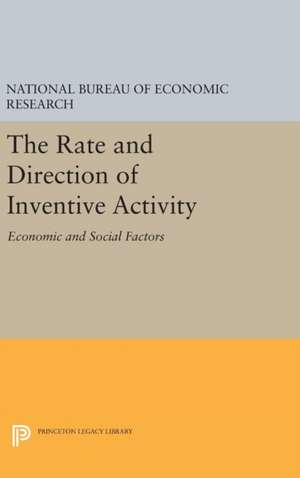 The Rate and Direction of Inventive Activity – Economic and Social Factors de National Bureau Bureau