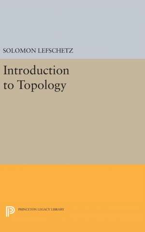 Introduction to Topology de Solomon Lefschetz