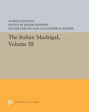 The Italian Madrigal – Volume III de Alfred Einstein