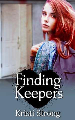 Finding Keepers de Kristi Strong