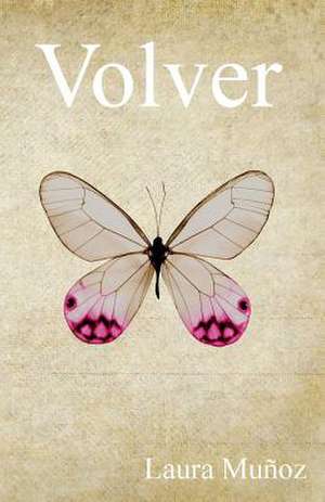 Volver de Laura Munoz