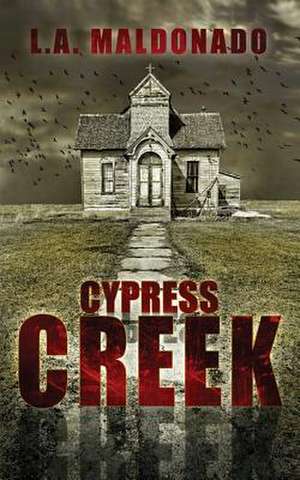 Cypress Creek de L. a. Maldonado