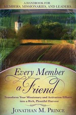 Every Member a Friend de Jonathan Prince