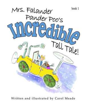 Mrs. Falander Pander Poo's Incredible Tall Tale de Meade