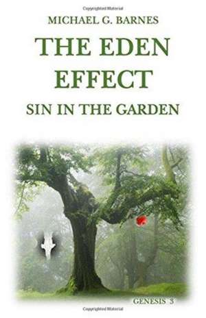 The Eden Effect de Michael G Barnes