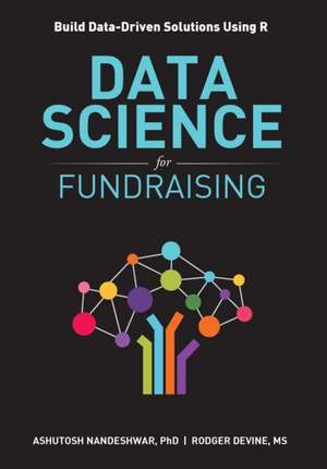 Data Science for Fundraising de Ashutosh R Nandeshwar